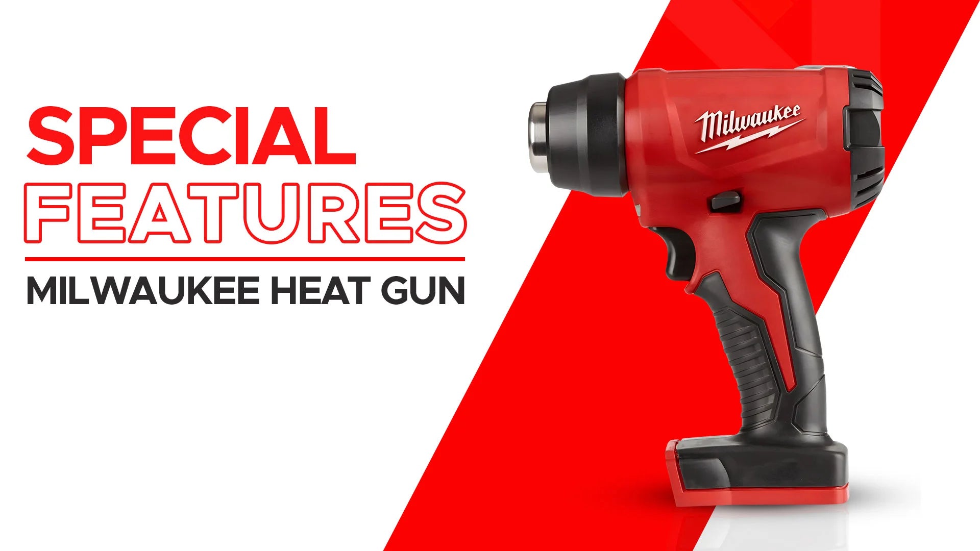 Milwaukee Heat Gun Features